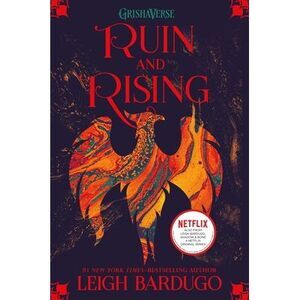 Ruin and Rising -- Leigh Bardugo